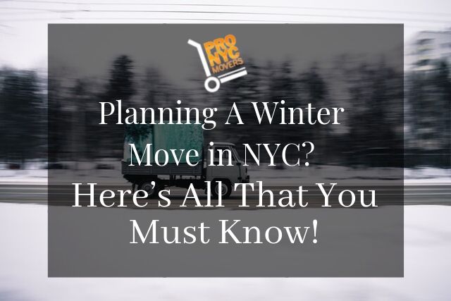Planning A Winter Move in NYC Here’s All That You Must Know!